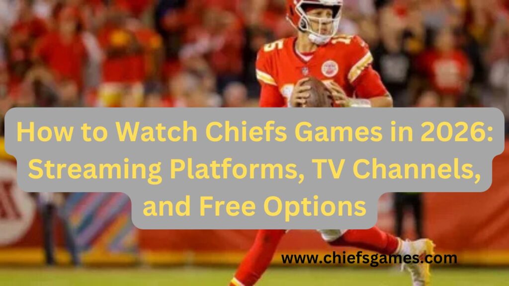 Chiefs Games Live Streams Options